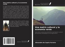 Capa do livro de Una matriz cultural y la economía verde 