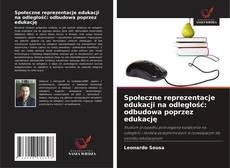 Обложка Społeczne reprezentacje edukacji na odległość: odbudowa poprzez edukację
