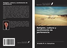 Buchcover von Religión, cultura y sentimiento de pertenencia