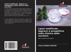 Couverture de Lipasi modificate. Approcci e prospettive nella chimica dello zucchero