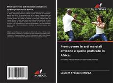 Copertina di Promuovere le arti marziali africane e quelle praticate in Africa.