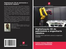 Bookcover of Digitalização 3D do património e engenharia robótica