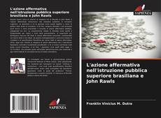 L'azione affermativa nell'istruzione pubblica superiore brasiliana e John Rawls的封面