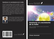 Couverture de Gestionar el crecimiento de la India