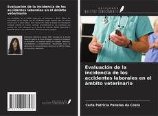 Buchcover von Evaluación de la incidencia de los accidentes laborales en el ámbito veterinario