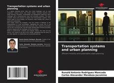 Copertina di Transportation systems and urban planning