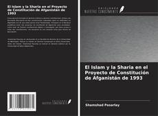 Buchcover von El Islam y la Sharia en el Proyecto de Constitución de Afganistán de 1993
