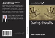 Couverture de Terrorismo e islamofobia en la Europa multicultural