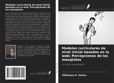 Couverture de Modelos curriculares de nivel inicial basados en la web: Percepciones de los masajistas