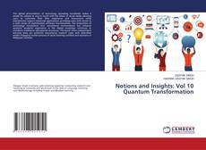 Copertina di Notions and Insights: Vol 10 Quantum Transformation