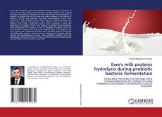 Buchcover von Ewe's milk proteins hydrolysis during probiotic bacteria fermentation