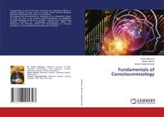 Bookcover of Fundamentals of Consciousnessology