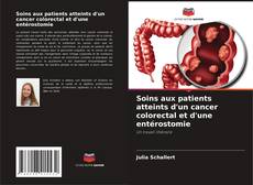 Couverture de Soins aux patients atteints d'un cancer colorectal et d'une entérostomie