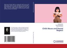 Capa do livro de Child Abuse and Dental Neglect 