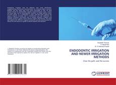 Portada del libro de ENDODONTIC IRRIGATION AND NEWER IRRIGATION METHODS
