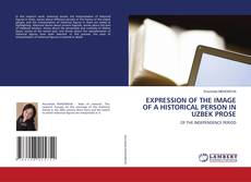 Capa do livro de EXPRESSION OF THE IMAGE OF A HISTORICAL PERSON IN UZBEK PROSE 