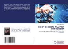 Capa do livro de MORPHOLOGICAL ANALYZER FOR TIGRIGNA 