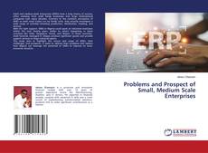 Capa do livro de Problems and Prospect of Small, Medium Scale Enterprises 