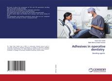 Couverture de Adhesives in operative dentistry