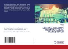 Couverture de MEDICINAL CHEMISTRY, PRACTICAL MANUAL, PHARM.D-III YEAR