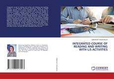 Couverture de INTEGRATED COURSE OF READING AND WRITING WITH L/S ACTIVITIES