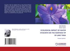 Capa do livro de ECOLOGICAL IMPACT OF WATER HYACINTH ON THE NORTHEN TIP OF LAKE TANA 