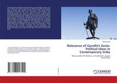 Copertina di Relevance of Gandhi's Socio-Political Ideas in Contemporary India