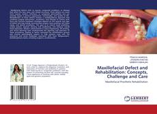 Capa do livro de Maxillofacial Defect and Rehabilitation: Concepts, Challenge and Care 