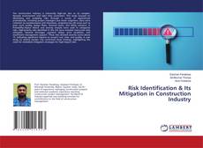 Risk Identification & Its Mitigation in Construction Industry的封面
