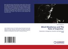 Bookcover of Blind Obedience and The Role of Expertise