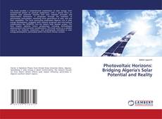 Couverture de Photovoltaic Horizons: Bridging Algeria's Solar Potential and Reality