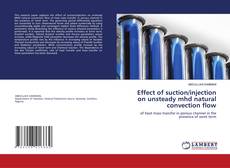 Portada del libro de Effect of suction/injection on unsteady mhd natural convection flow