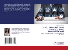 Capa do livro de LIVED EXPERIENCES OF FEMALE SCHOOL ADMINISTRATORS 