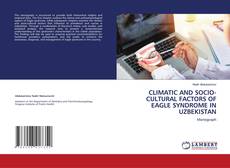 Capa do livro de CLIMATIC AND SOCIO-CULTURAL FACTORS OF EAGLE SYNDROME IN UZBEKISTAN 