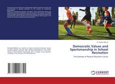 Couverture de Democratic Values and Sportsmanship in School Recreation