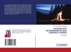 Capa do livro de NATURALISTIC DETERMINISM IN JACK LONDON’S STORIES 