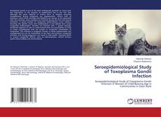 Capa do livro de Seroepidemiological Study of Toxoplasma Gondii Infection 