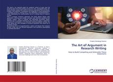 Bookcover of The Art of Argument in Research Writing