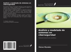 Copertina di Análisis y modelado de sistemas en ciberseguridad