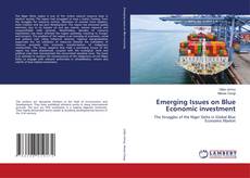 Bookcover of Emerging Issues on Blue Economic investment