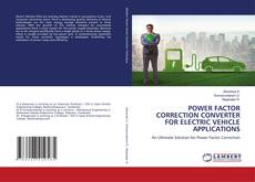 Обложка POWER FACTOR CORRECTION CONVERTER FOR ELECTRIC VEHICLE APPLICATIONS