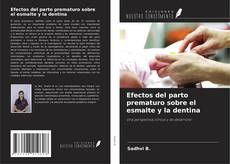 Portada del libro de Efectos del parto prematuro sobre el esmalte y la dentina