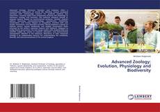 Advanced Zoology: Evolution, Physiology and Biodiversity的封面