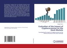 Copertina di Evaluation of the Impact of Cryptocurrencies on the Stock Markets