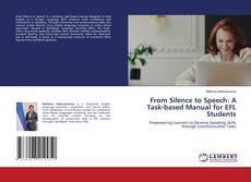 Bookcover of From Silence to Speech: A Task-based Manual for EFL Students