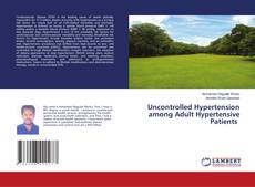 Buchcover von Uncontrolled Hypertension among Adult Hypertensive Patients