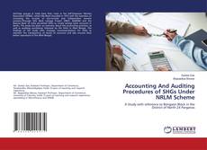 Borítókép a  Accounting And Auditing Procedures of SHGs Under NRLM Scheme - hoz
