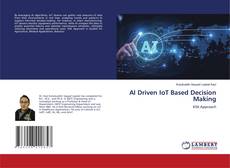 AI Driven IoT Based Decision Making的封面