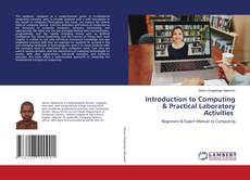 Couverture de Introduction to Computing & Practical Laboratory Activities
