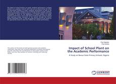 Impact of School Plant on the Academic Performance的封面